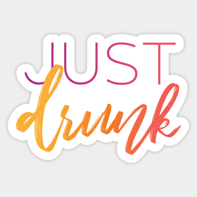 Just Drunk Cute Bachelorette Wedding Design Sticker by polliadesign